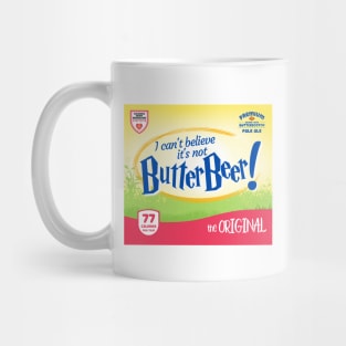 I Can't Believe It's Not Butter Beer! Mug